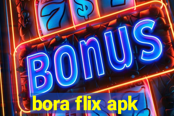 bora flix apk